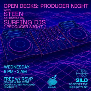 Open Decks With Steen And Surfing Djs: Producer Night