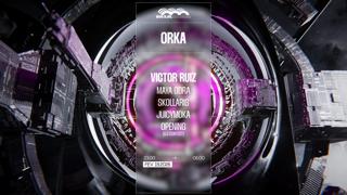 Orka: Victor Ruiz, Maya Goa, Skollaris, Juicymoka