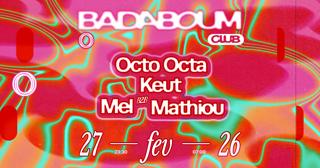 Club — Octo Octa, Keut, Mel & Mathiou