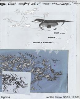 Lagrima Pres. Èvia (Av Show) + Nueen (Av Show) + Diego V Navarro (Av Show)