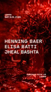 Lanna Club Presenta Henning Baer, Elisa Batti, Jheal Bashta