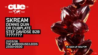 Cue W. Skream, Dennis Quin, Dr Dubplate, Stef Davidse