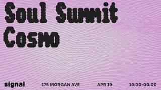Soul Summit, Cosmo