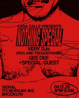 Casa Calle Presents: Nothing Special