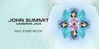 Day Zero Week - John Summit & Cameron Jack
