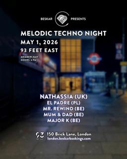Beskar Melodic Techno Night At 93 Feet East