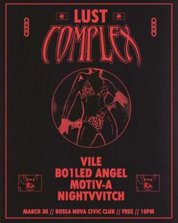 Lust Complex With Vile + Bo1Led Angel + Motiv-A + Nightvvitch