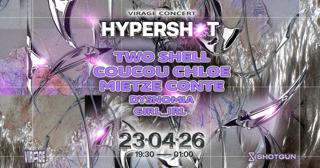 Concert — Hypershot: Two Shell, Mietze Conte, Coucou Chloe, Girl_Irl, Dysnomia