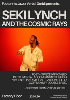 Footprints Jazz X Verbal Gerbil: Seki Lynch & The Cosmic Rays