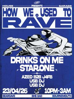 How We Used To Rave - Bournemouth (Star.One + Drinksonme + Azed B2B J4Zd + Usb Soc Djs)