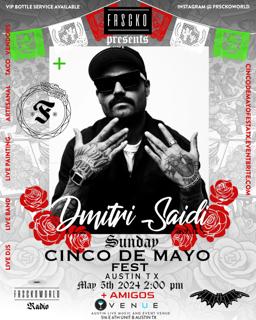 Cinco De Mayo Fest Ft. Dimitri Saidi (Mexico) + Amigos