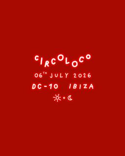 Circoloco Ibiza - Week 11