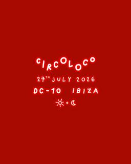 Circoloco Ibiza - Week 14