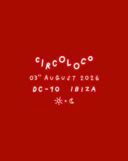 Circoloco Ibiza - Week 15