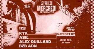 Le Virage Du Mercredi X Nightmess: Ktk, Asil & More