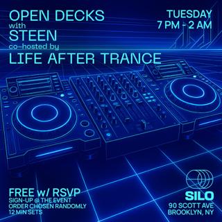 Open Decks With Steen And Life After Trance
