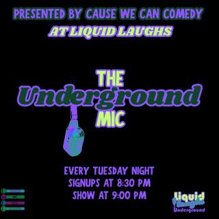 Liquid Laughs Underground Comedy Mic! - July 21, 2026