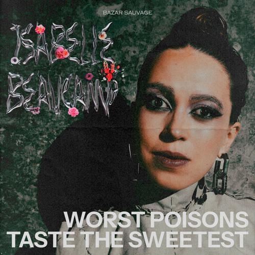 Worst Poisons Taste the Sweetest