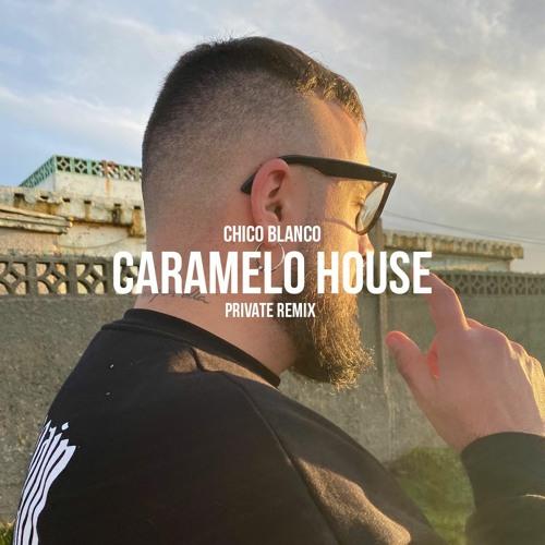 Caramelo House (K-Style Private Remix)