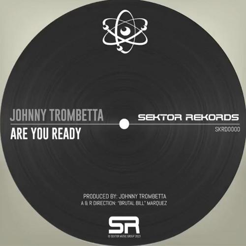 Are You Ready (Original Mix)