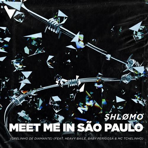 Meet Me In São Paulo (Grelinho De Diamante)