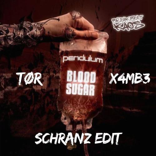 Blood Sugar (Tør & X4Mb3 Schranz Edit)