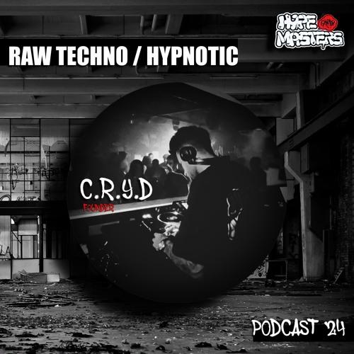 Hypemasters Group - Techno Podcast 24 - 16 Junio