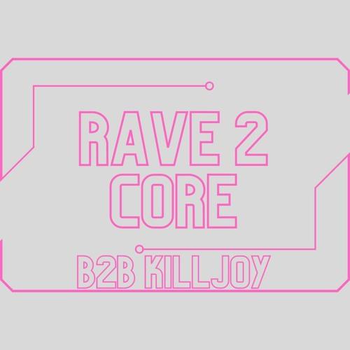 B2B - Rave2Core