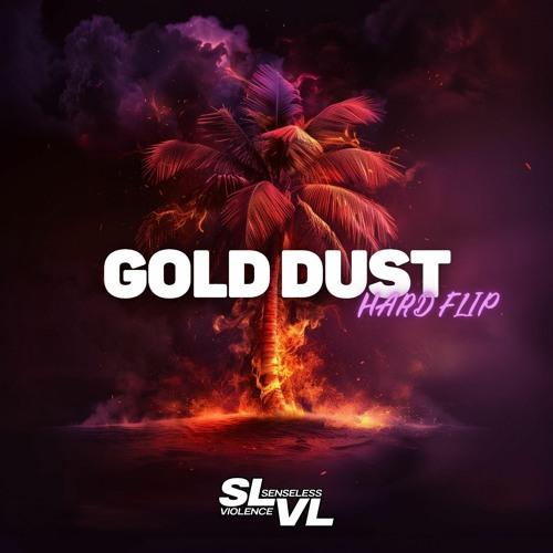 Gold Dust (Slvl Hard Flip)