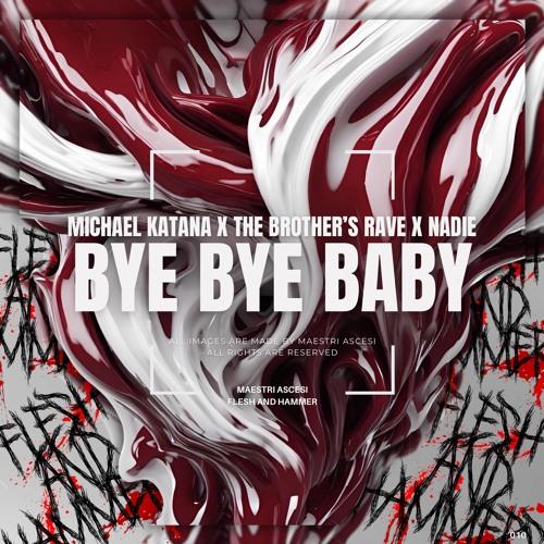 Bye Bye Baby (Original Mix)