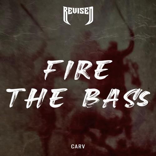 Fire The Bass