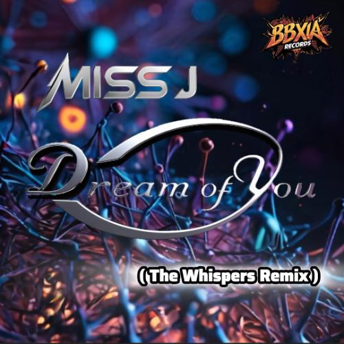 Dream Of You (The Whispers Remix)