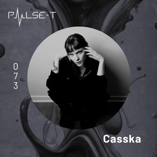 Pulse-T Radio 073 - Casska