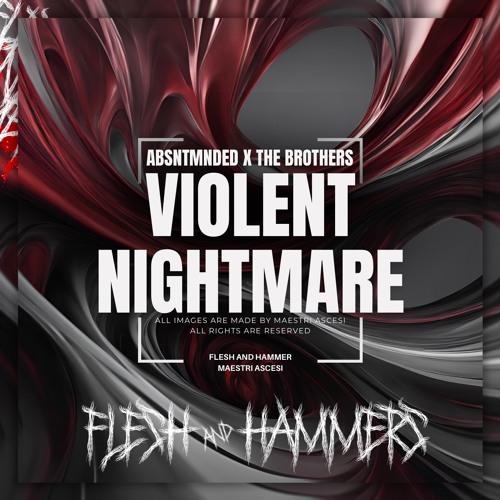 Violent Nightmare (Original Mix)