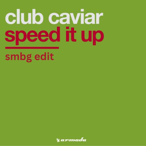 Speed It Up (Smbg Edit)