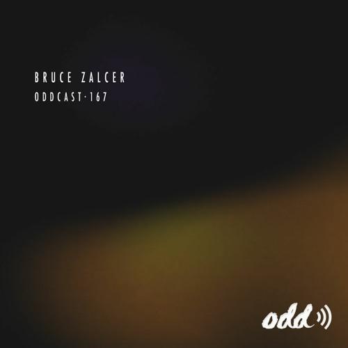 Oddcast 167 Bruce Zalcer