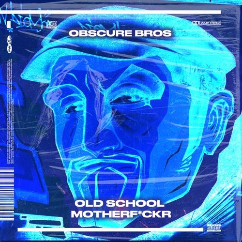 Old School Motherf*Cker (Original Mix)