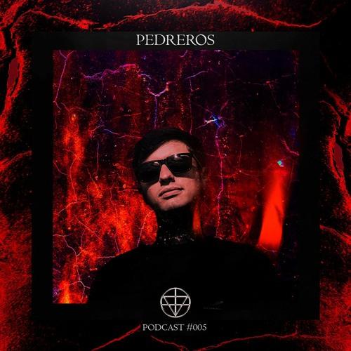 Pedreros - Podcast #005