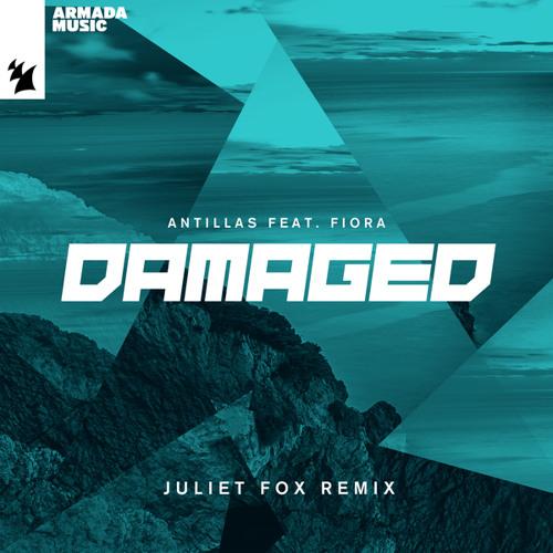 Damaged (Juliet Fox Remix - Feat. Fiora)