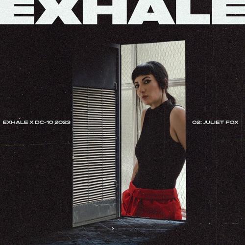 Exhale - 23 Agosto