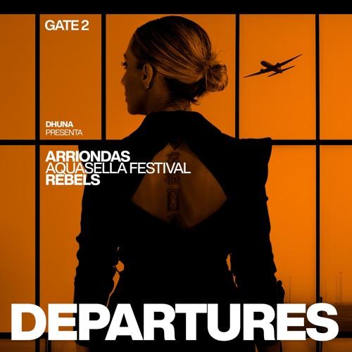 Departures - Gate 2 - Aquasella X Rebels