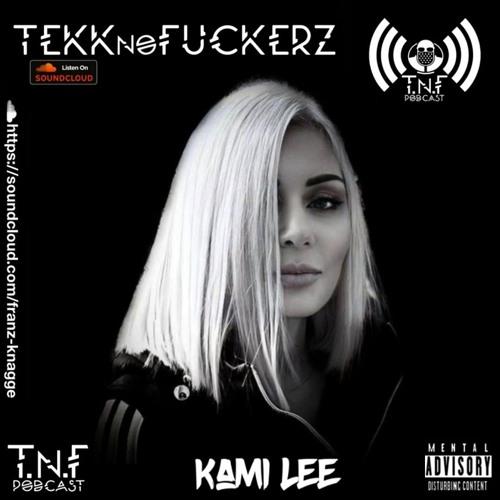 Tnf Podcast #367 - Kami Lee