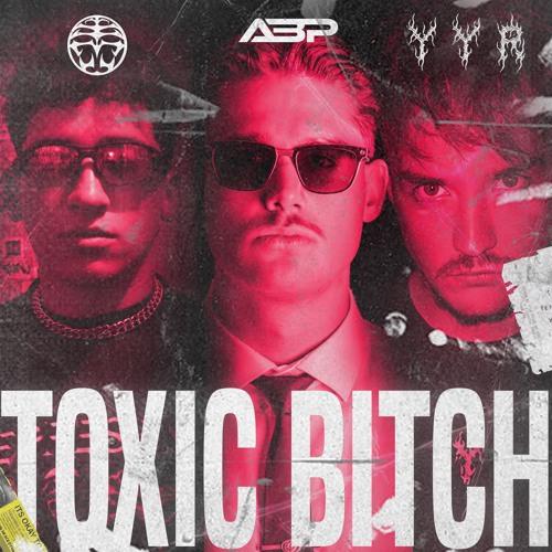 Toxic Bitch