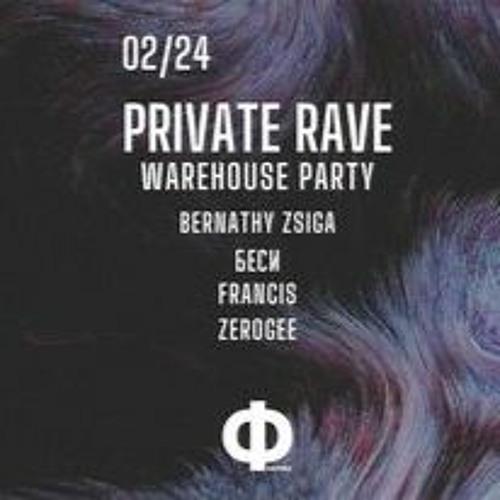 Private Rave - 24 February