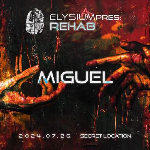 Elysium Pres.: Rehab - Secret Location - 26 July