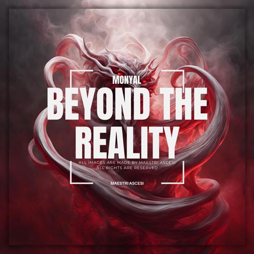 Beyond The Reality