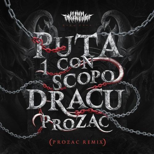 Puta Con 1 Scopo (Prozac Remix)