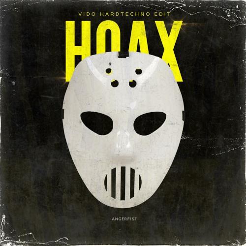 Hoax (Vido Edit)