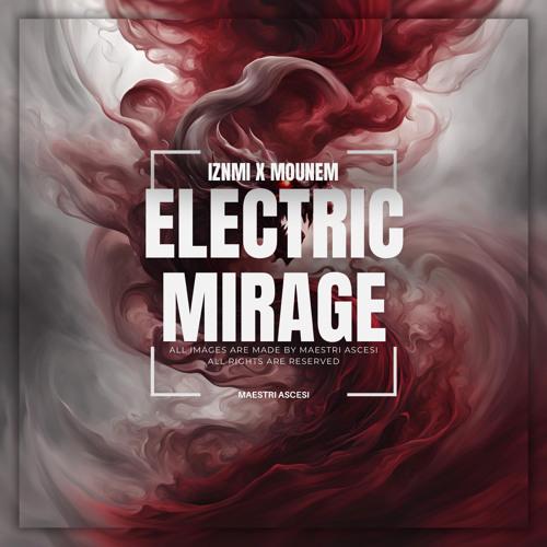 Electric Mirage