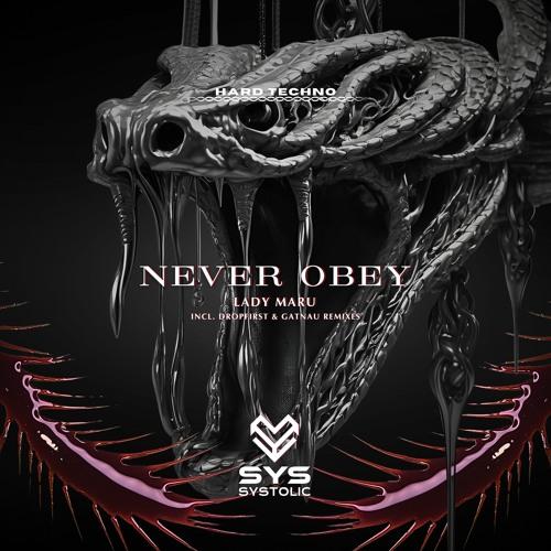 Never Obey (Dropfirst Remix)